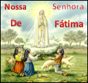 NOSSA SENHORA DE FÁTIMA